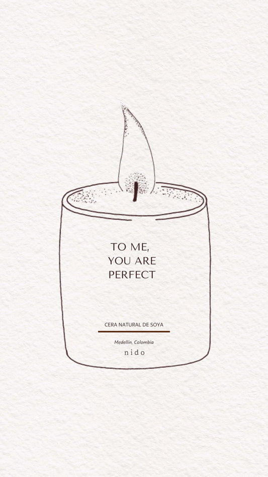 To me, you are perfect